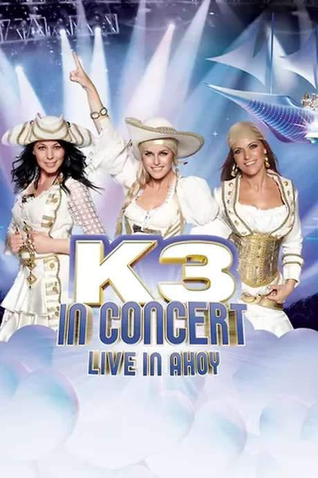 K3 In Concert: Live In Ahoy